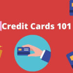 Credit Cards 101