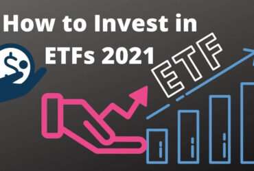 Invest in ETFs 2021