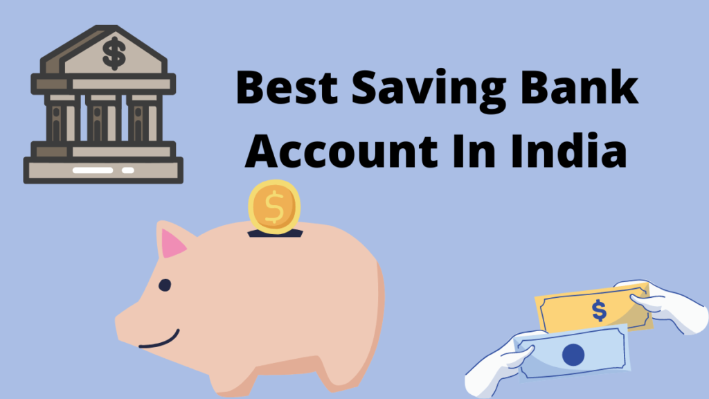 Top 5 Best Saving Bank Account In India 2021 - Corehint