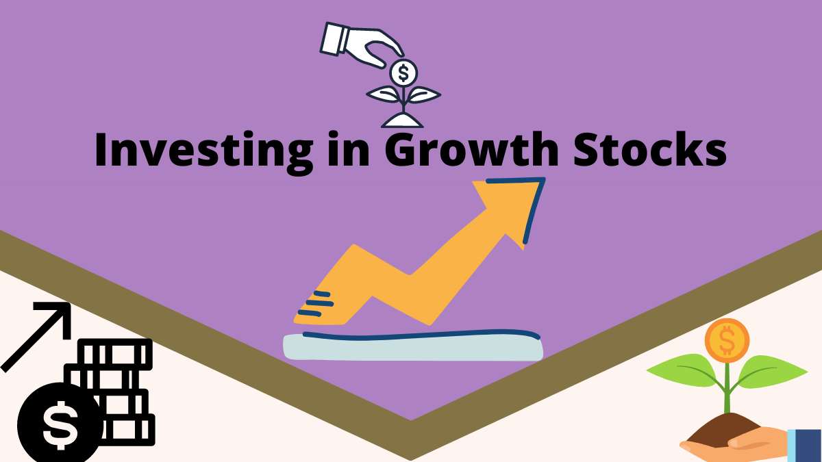 Investing in Growth Stocks