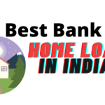 Best Bank For Home Loan