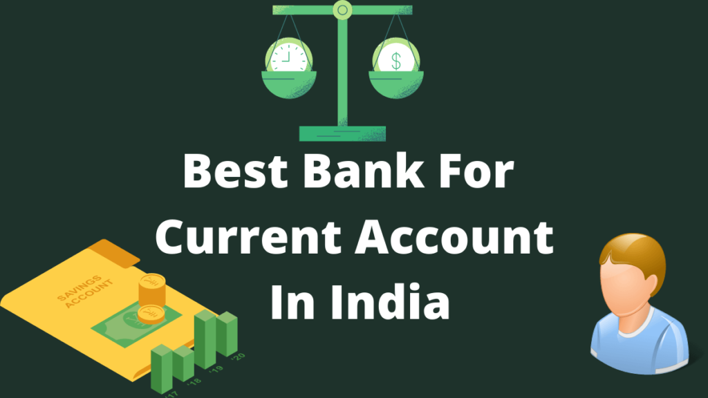 7 Best Bank For Current Account In India 2022 - Corehint